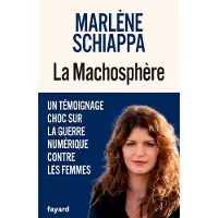 Fayard La Machosphère - Marlène Schiappa
