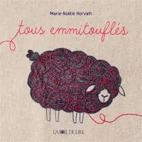 Joie De Lire Tous emmitouflés - Marie-Noëlle Horvath