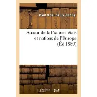 Hachette Autour de la France : états et nations de l'Europe (Éd.1889)