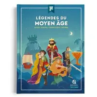 Quelle Histoire Légendes du Moyen Âge - Patricia Crété