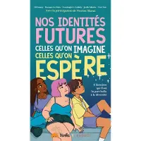Rageot Nos identités futures, celles qu'on imagine, celles qu'on espère - Collectif