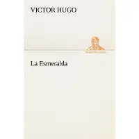 Tredition La Esmeralda - Victor Hugo