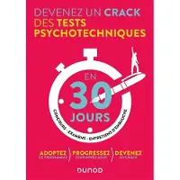 Dunod Devenez un crack des tests psychotechniques en 30 jours