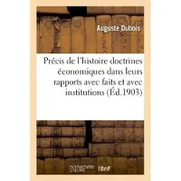 Hachette Précis de l'histoire des doctrines économiques dans leurs rapports avec faits et avec institutions