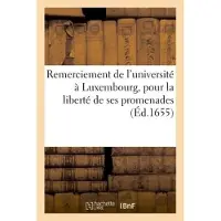 Hachette Remerciement de l'université à Luxembourg, pour la liberté de ses promenades