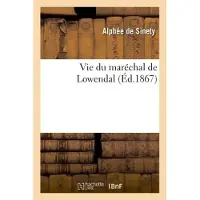 Hachette Vie du maréchal de Lowendal