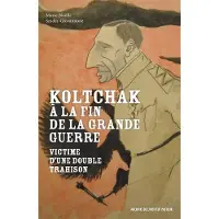 Librinova Koltchak à la fin de la Grande Guerre