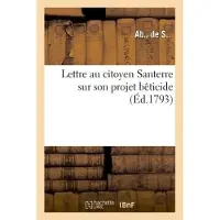 Hachette Lettre au citoyen Santerre sur son projet bêticide