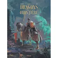 Glénat Les Dragons de la Frontière - Tome 01