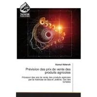 Noor Publishing Prévision des prix de vente des produits agricoles