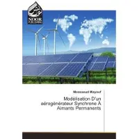 Noor Publishing Modelisation D'un aerogenerateur Synchrone A Aimants Permanents