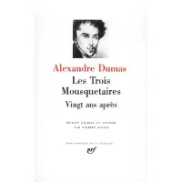Gallimard Les Trois Mousquetaires - Vingt ans après