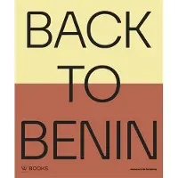 Wbooks Back to Benin - Kokunre Agbontaen-Eghafona