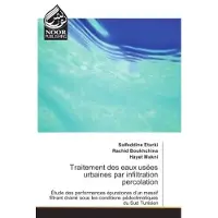 Noor Publishing Traitement des eaux usées urbaines par infiltration percolation