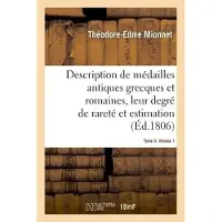 Hachette Description de médailles antiques grecques et romaines avec leur degré de rareté et leur estimation