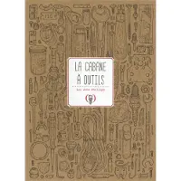 Grandes Personnes La cabane à outils