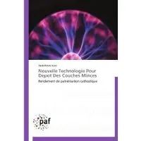 P.academiques Francophones Nouvelle technologie pour depot des couches minces