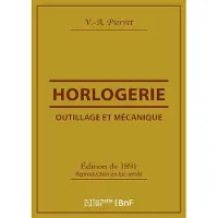 Hachette Outillage et mécanique : horlogerie