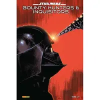Panini Star Wars : Bounty Hunters & Inquisitors N°04 (Edition collector) - COMPTE FERME - Charles Soule