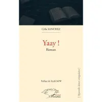 Editions L'Harmattan Yaay ! - Seydi Sow