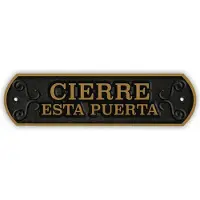 Magnet & Steel Schild Cierre esta puerta 24 x 7,2 cm