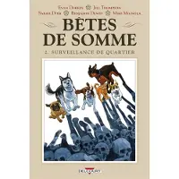 Delcourt Bêtes de somme T02 - Surveillance de quartier