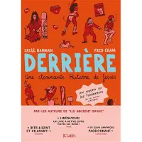 Lattes Derrière. Une étonnante histoire de fesses. - Erell Hannah
