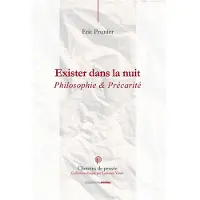 Ovadia Eds Exister dans la nuit : Philosophie et précarité