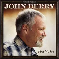 Coast2Coast John Berry - Find My Joy [Cd]