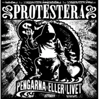 Sound Pollution Protestera - Pengarna Eller Livet [Vinyl]