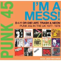 Soul Jazz Records Punk 45: I'm A Mess! - Cd