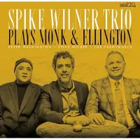 Suburban Spike Wilner Trio - Plays Ellington And Monk [Compact Discs]