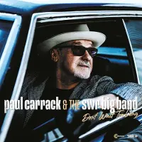 Proper S&D Consignment Carrack,Paul & The Swr Big Band - Don't Wait Too Long [Compact Discs]