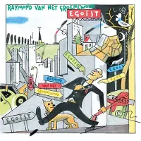 NEWS Raymond Van Het Groenewoud - Egoist Cd