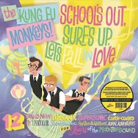 Coast2Coast Kung Fu Monkeys - School's Out Surf's Up Let's Fall In Love [Vinyl]