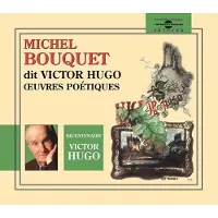 Frémeaux & Associés Michel bouquet dit victor hugo