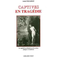 Nizet Captives en tragédie