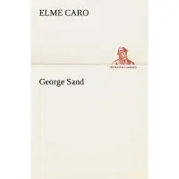 Tredition George Sand - Elme Caro