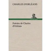 Tredition Poésies de Charles d'Orléans - Charles D' Orléans