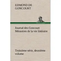 Tredition Journal des Goncourt (Troisième série, deuxième volume) Mémoires de la vie littéraire - Edmond De Goncourt