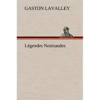 Tredition Légendes Normandes - Gaston Lavalley
