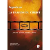 Du Carmel Eds Regards sur la Passion du Christ