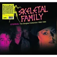 Bertus Distributie Skeletal Family - Eternal: The Singles Collection 1982-1984 [Vinyl Lp]