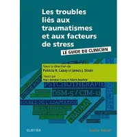 Elsevier Les troubles liés aux traumatismes et aux facteurs de stress