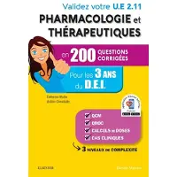 Elsevier Validez votre UE 2.11 Pharmacologie et thérapeutiques en 200 questions corrigées