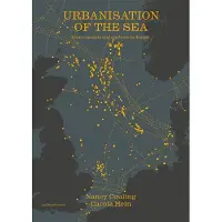 NAI Uitgevers/Publishers Stichting Urbanisation of the Sea