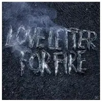Konkurrent Love Letter For Fire