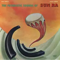 Universal Music Sun Ra - The Futuristic Sounds Of Sun Ra Vinyle