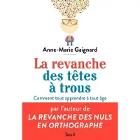 Seuil La Revanche des têtes à trous