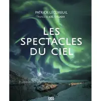 De Boeck Supérieur Les spectacles du ciel - Patrick Lecureuil